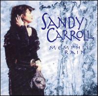 Memphis Rain - Sandy Carroll