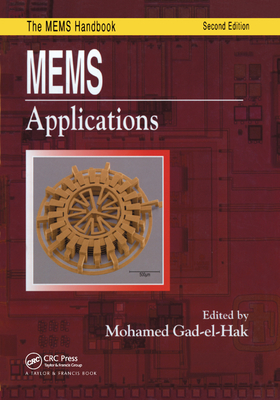 MEMS: Applications - Gad-el-Hak, Mohamed (Editor)