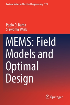 Mems: Field Models and Optimal Design - Di Barba, Paolo, and Wiak, Slawomir