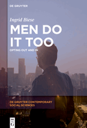 Men Do It Too: Opting Out and in