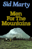 Men for the Mountains - Marty, Sid