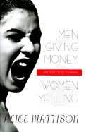 Men Giving Money, Women Yelling: Stories