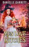 Men Love Witches: A Beechwood Harbor Magic Mystery