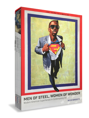 Men of Steel, Women of Wonder: Modern American Superheroes in Contemporary Art - Benedetti, Alejo