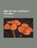 Men of the Covenant; Volume 1