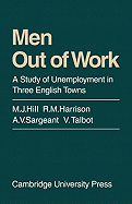 Men Out of Work: A Study of Unemployment in Three English Towns