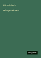 Menagerie Intime