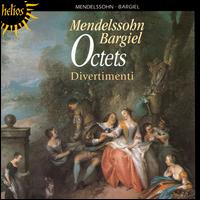 Mendelssohn & Bargiel Octets - London Divertimenti