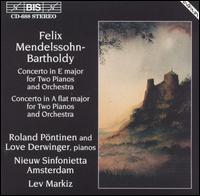 Mendelssohn-Bartholdy: Concerto in E major for Two Pianos; Concerto in A flat major for Two Pianos - Love Derwinger (piano); Roland Pntinen (piano); Nieuw Sinfonietta Amsterdam; Lev Markiz (conductor)