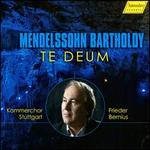 Mendelssohn Bartholdy: Te Deum