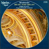 Mendelssohn: Music for Organ - John Scott (organ)