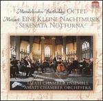 Mendelssohn: Octet; Mozart: Eine kleine Nachtmusik; Serenata Notturna - Amati Chamber Ensemble