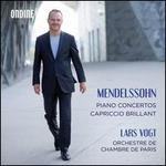 Mendelssohn: Piano Concertos; Capriccio Brillant