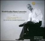 Mendelssohn: Piano Concertos & Other Works for Solo Piano