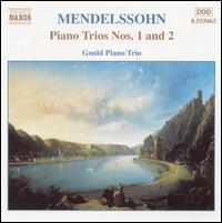 Mendelssohn: Piano Trios Nos. 1 & 2 - Gould Piano Trio (chamber ensemble)