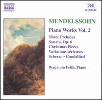 Mendelssohn: Piano Works, Vol. 2 - Benjamin Frith (piano)
