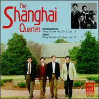 Mendelssohn: Quartet No. 2 in A, Op. 13; Grieg: Quartet in G minor, Op. 27 - Honggang Li (violin); James Wilson (cello); Shanghai Quartet; Wang Zheng (viola); Wei-Gang Li (violin)
