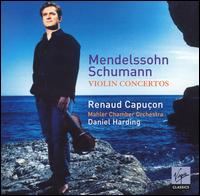 Mendelssohn, Schumann: Violin Concertos - Renaud Capuon (violin); Mahler Chamber Orchestra; Daniel Harding (conductor)