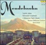 Mendelssohn: Scottish, Italian, Reformation Symphonies; A Midsummer Night's Dream
