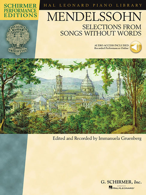 Mendelssohn - Selections from Songs Without Words: Book with Online Audio - Mendelssohn, Felix (Composer), and Gruenberg, Immanuela (Editor)