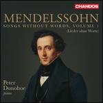 Mendelssohn: Songs without Words, Volume 1 (Lieder ohne Worte)