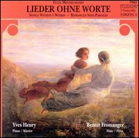 Mendelssohn: Songs without words - Benoit Fromanger (flute); Yves Henry (piano)