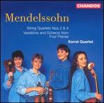 Mendelssohn: String Quartets Nos. 2 & 4; Four Pieces
