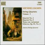 Mendelssohn: String Quartets, Vol. 3