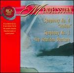 Mendelssohn: Symphony No. 4 "Italian" Symphony No. 1; Hebrides Overture