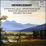 Mendelssohn: Symphony Op.11; Octet Op.20