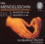 Mendelssohn: The 3 String Quartets