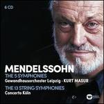 Mendelssohn: The 5 Symphonies; The 13 String Symphonies