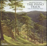 Mendelssohn: The Piano Trios - Florestan Trio