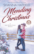 Mending Christmas: A Sweet Western Holiday Romance