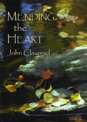 Mending the Heart - Claypool, John