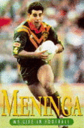 Meninga: My Life in Football