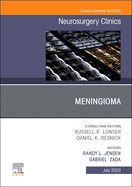 Meningioma, an Issue of Neurosurgery Clinics of North America: Volume 34-3