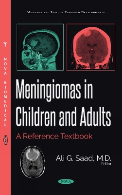 Meningiomas in Children and Adults: A Reference Textbook - Saad, Ali G, MD (Editor)