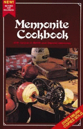 Mennonite Cookbook: More Than 450 Classic Recipes