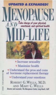 Menopause and Mid-Life - Wells, Robert G, and Wells, Mary C