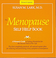 Menopause Self Help Book - Lark, Susan M, M.D., and Lark