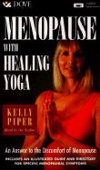 Menopause with Healing Yoga - Piper, Kelly (Read by)