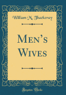 Mens Wives (Classic Reprint)
