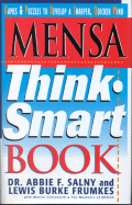 Mensa Think-Smart Book - Salny, Abbie F, Dr., and Frumkes, Lewis Burke