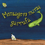Mensagem Numa Garrafa - Pattenden, Abigail (Illustrator), and Baker, Maria, and Gunn, Vikki