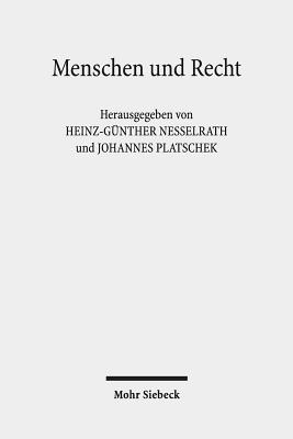 Menschen Und Recht: Fallstudien Zu Rechtsfragen Und Ihrer Bedeutung in Der Griechischen Und Romischen Komodie - Nesselrath, Heinz-Gunther (Editor), and Platschek, Johannes (Editor)