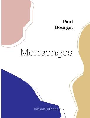 Mensonges - Bourget, Paul