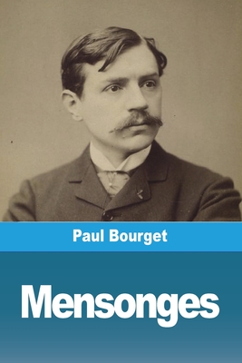 Mensonges - Bourget, Paul