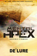 Mental Apex: Invisible Pyramids