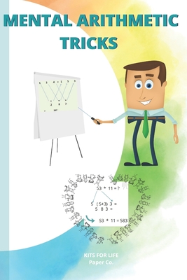 Mental Arithmetic Tricks: Mathematics Exercise book for kids - Kits for Life